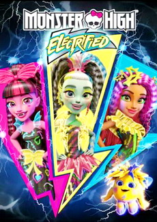 Monster High: Electrified 720p